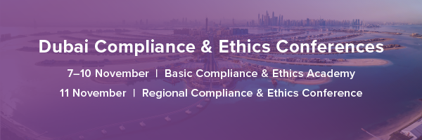 Dubai Compliance & Ethics Conferences | 7–10 November, Basic Compliance & Ethics Academy | 11 November, Regional Compliance & Ethics Conference